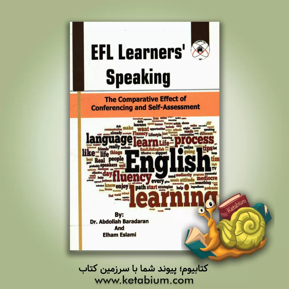 کتاب EFL learners' speaking: the comparative effect of conferencing and self-assessment اثر عبدالله برادران