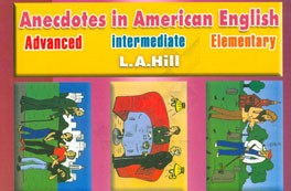 کتاب Elementary anecdotes in American English اثر Leslie Alexander Hill