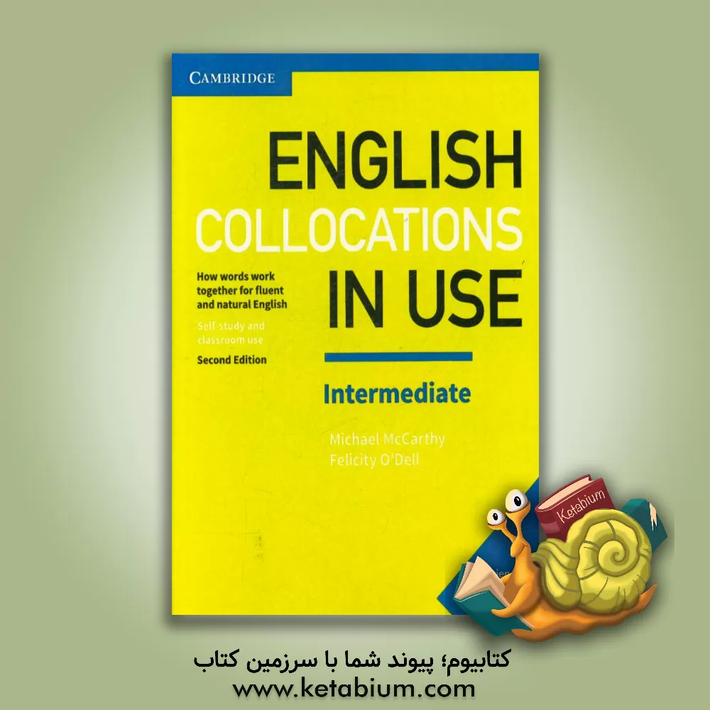 کتاب English collocations in use intermediate: how words work together for fluent and natural English اثر Michael McCarthy