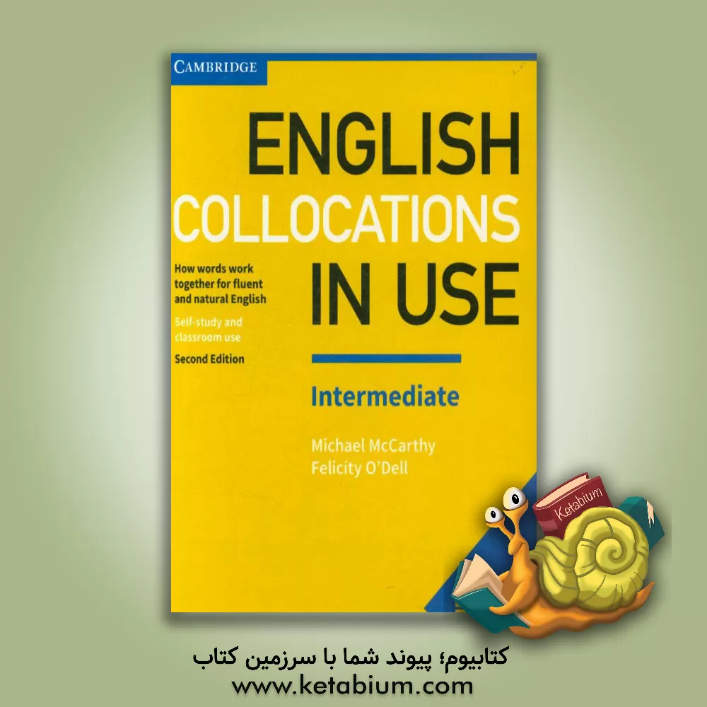 کتاب English collocations in use: intermediate اثر ف‍ل‍ی‍س‍ی‍ت‍ی‌ اودل‌