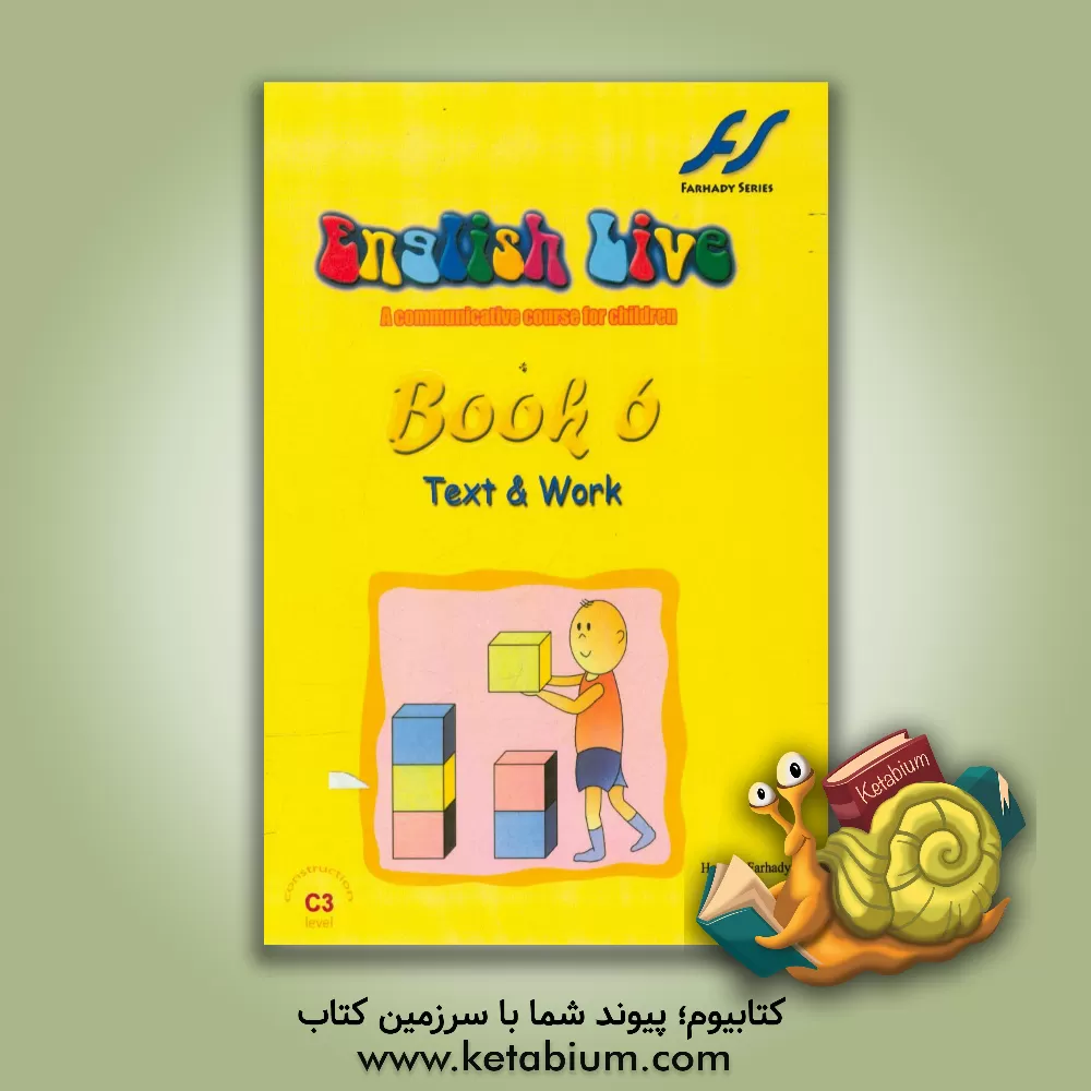 کتاب English live: a communicative course for children book 6: text اثر حسین فرهادی