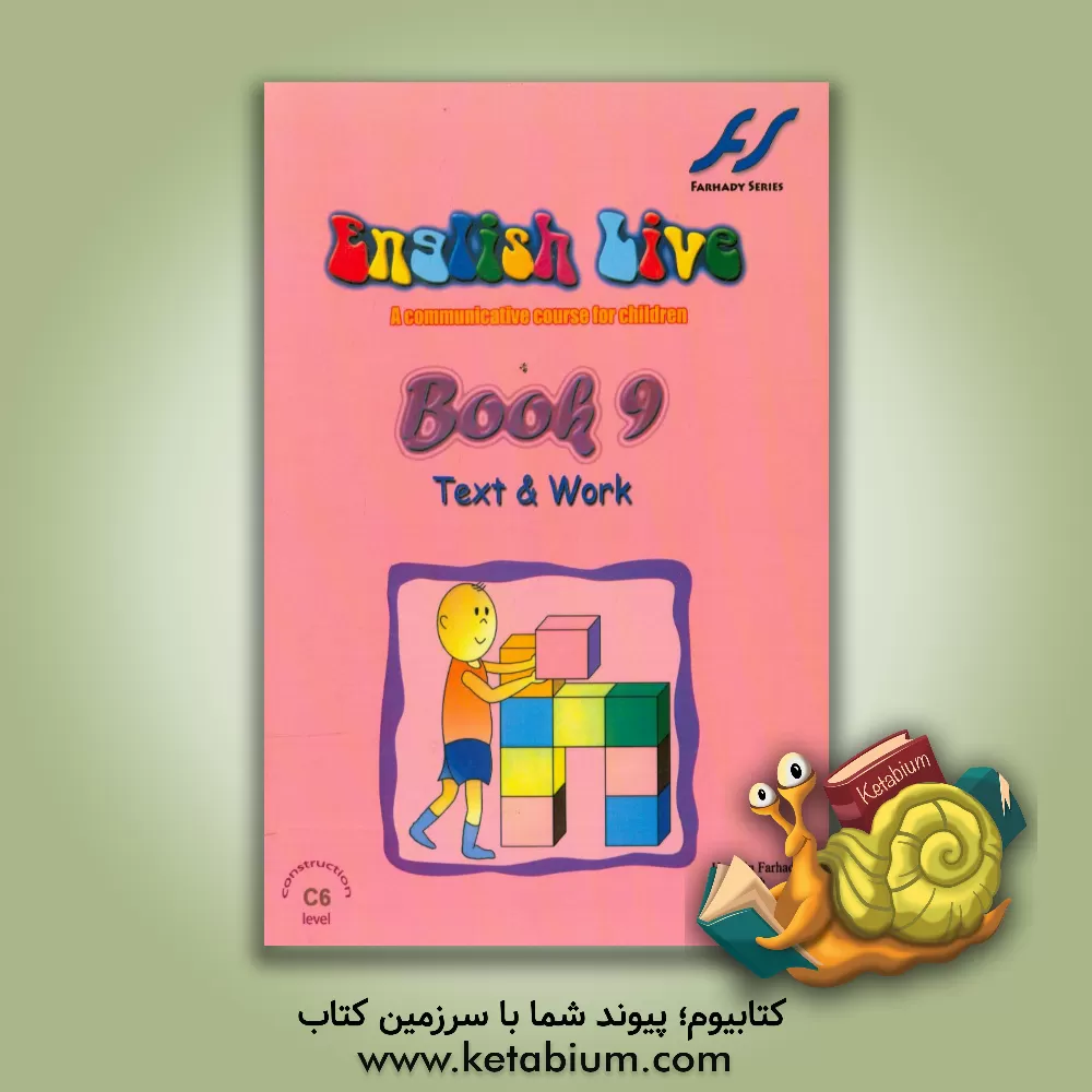 کتاب English live: a communicative course for children book 9: text & work اثر حسین فرهادی