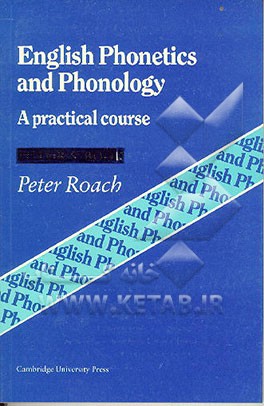 کتاب English phonetics and phonology اثر Peter Roach