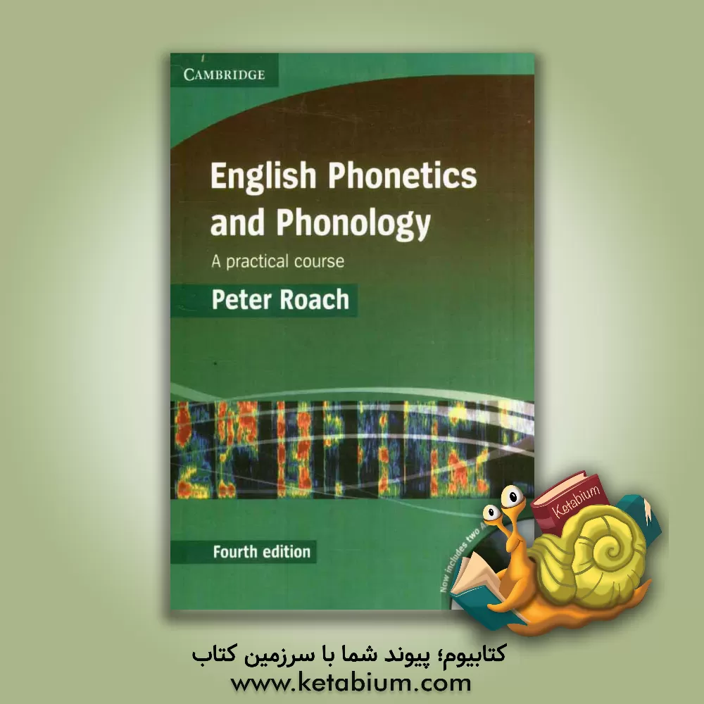 کتاب English phonetics and phonology: a practical course اثر Peter Roach