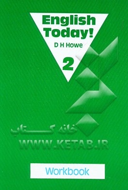 کتاب English today 2!: workbook اثر D.H. Howe
