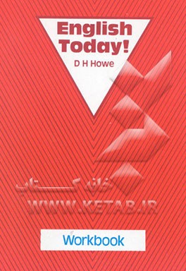 کتاب English today!: workbook اثر D.H. Howe